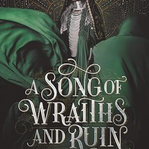 A Song of Wraiths and Ruin by Roseanne A. Brown