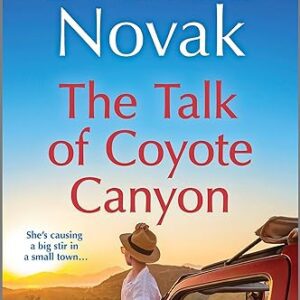 The Talk of Coyote Canyon by Brenda Novak
